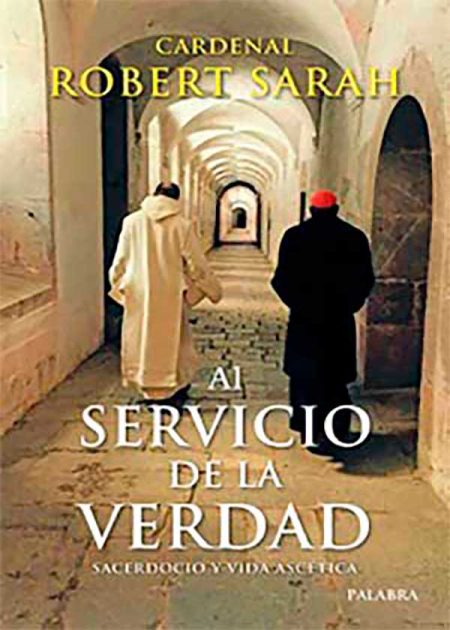Al Servicio De La Verdad. Sacerdocio Y Vida Ascética