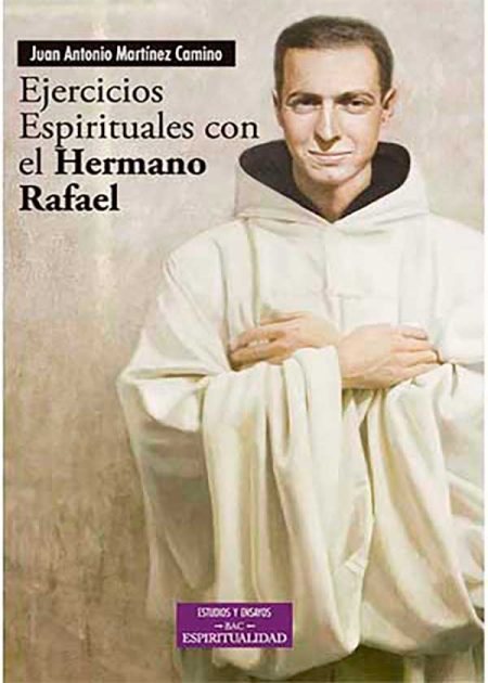 Ejercicios Espirituales Con El Hermano Rafael