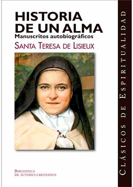 Historia De Un Alma C D E. Manuscritos Autobiográficos