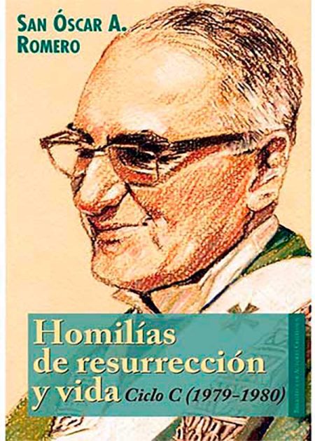 Homilías De Resurrección Y Vida. Ciclo C (1979-1980)