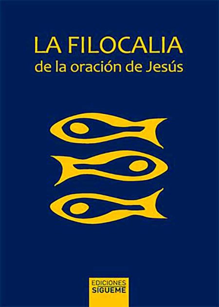 La Filocalia De La Oración De Jesús