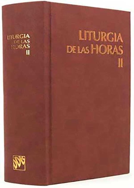 Liturgia De Las Horas Tomo 2. Vol. II: Tiempo De Cuaresma. Santísimo Triduo Pascual. Tiempo Pascual.