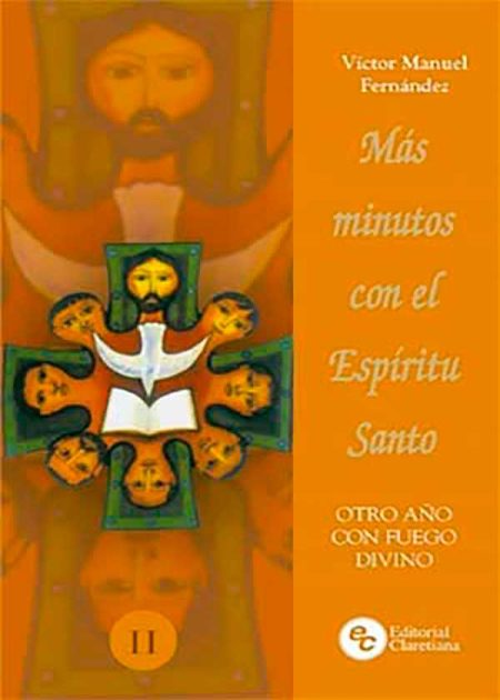 Mas Minutos Con El Espiritu Santo. Otro Año Con Fuego Divino