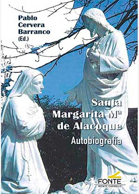 Santa Margarita Mª De Alacoque. Autobiografía