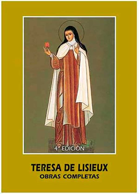 Teresa De Lisieux. Obras Completas