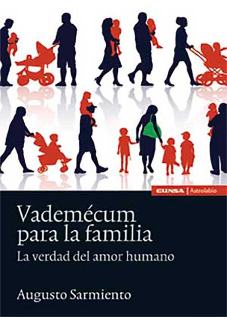 Vademecum Para La Familia. La Verdad Del Amor Humano