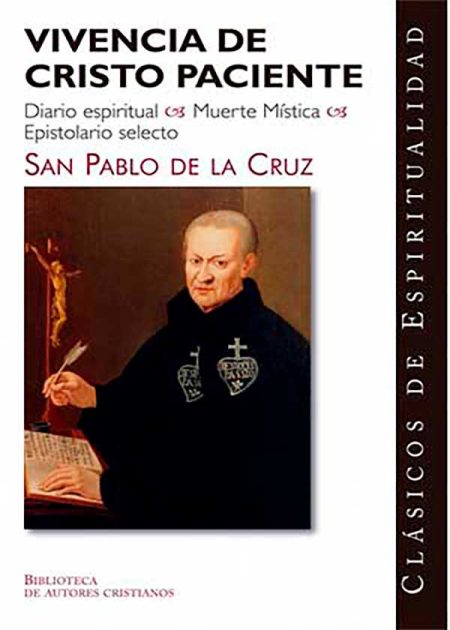 Vivencia De Cristo Paciente. Diario Espiritual, Muerte Mística, Epistolario Selecto