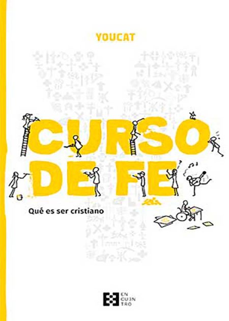 Youcat Curso De Fe. Qué Es Ser Cristiano?