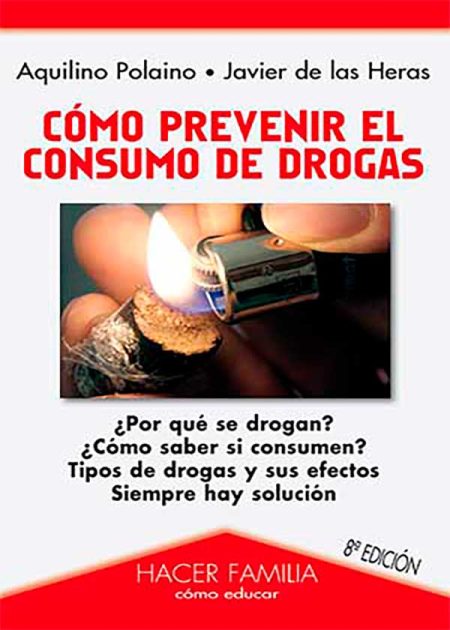 Cómo Prevenir El Consumo De Drogas. ¿Por Qué Se Drogan? ¿Cómo Saber Si Consumen? Tipos De Drogas Y Sus Efectos. Siempre Hay Solución.