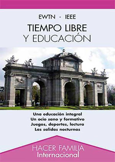 Tiempo Libre Y Educación. Una Educación Integral. Un Ocio Sano Y Formativo. Juegos, Deportes, Lectura. Las Salidas Nocturnas.