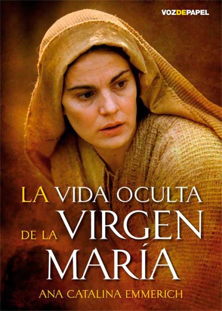 La Vida Oculta De La Virgen María