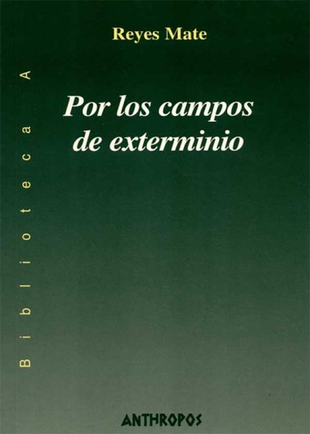 Por Los Campos De Exterminio