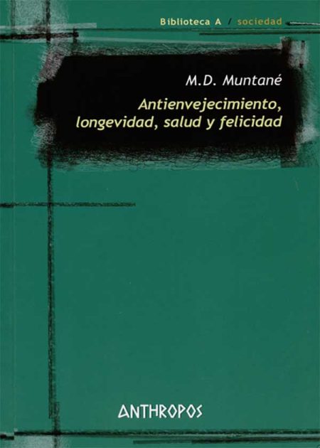 Antienvejecimiento Longevidad Salud Y Felicidad