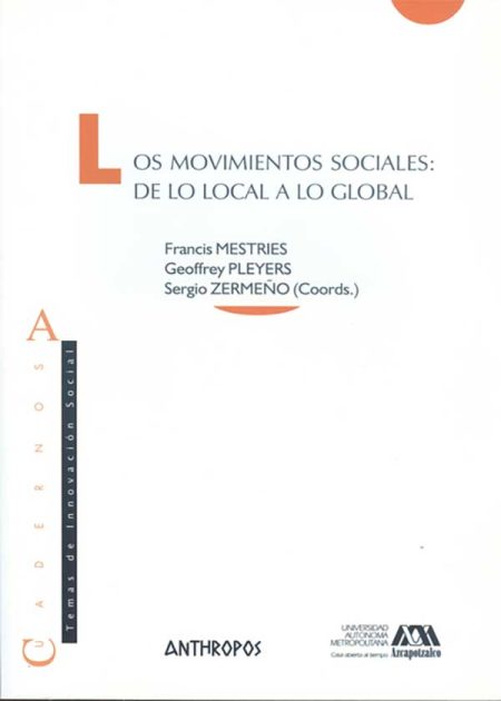 Los Movimientos Sociales De Lo Local A Lo Global