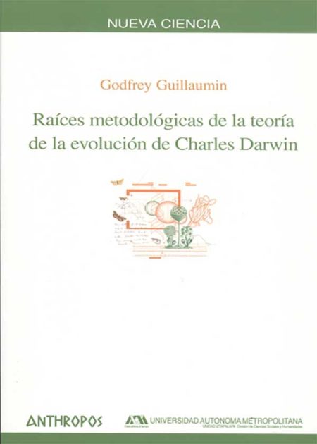 Raíces Metodológicas De La Teoría De La Evolución De Charles Darwin