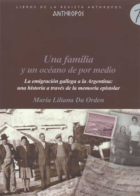 Una Familia Y Un Océano De Por Medio. La Emigración Gallega A La Argentina