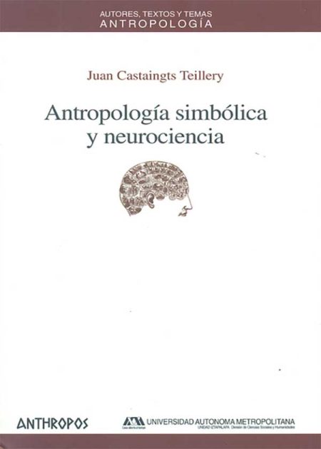 Antropología Simbólica Y Neurociencia