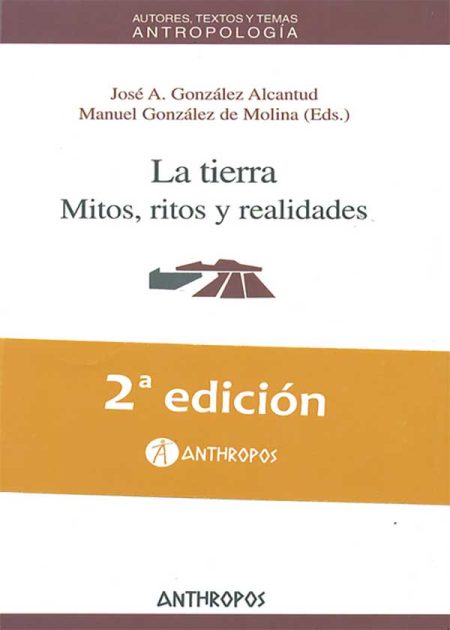 La Tierra Mitos Ritos Y Realidades (2ª Ed)