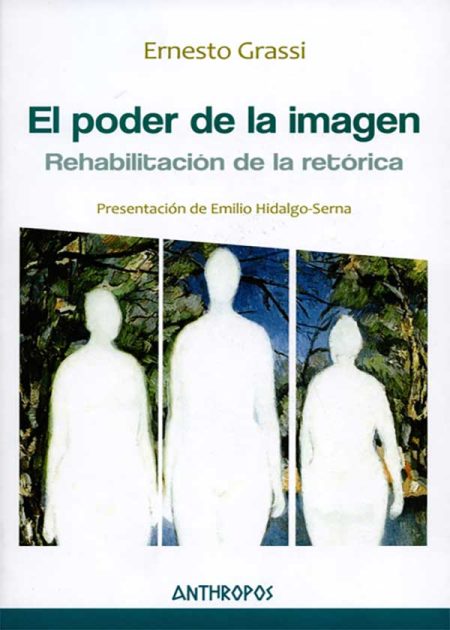 El Poder De La Imagen. Rehabilitación De La Retorica