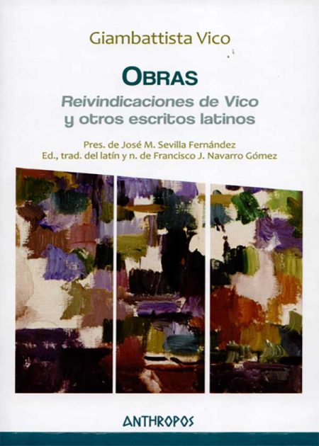 Obras G. Vico. Reivindicaciones De Vico Y Otros Escritos Latinos