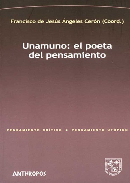 Unamuno El Poeta Del Pensamiento