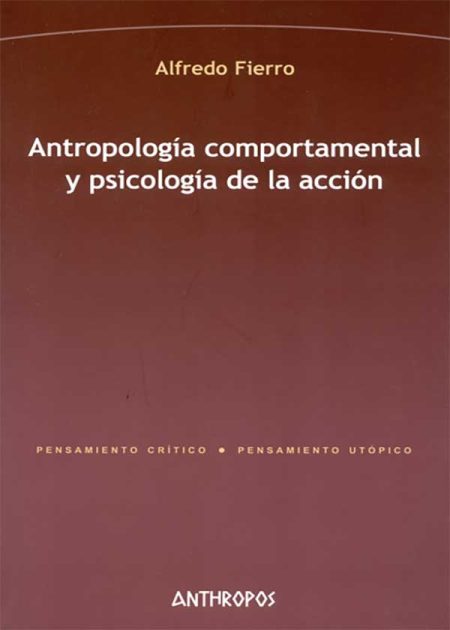 Antropología Comportamental Y Psicología De La Acción