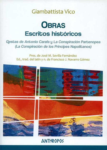 Obras Escritos Históricos Gestas De Antonio Carafa Y La Conspiración Partenopea La Conspiración De Los Princip