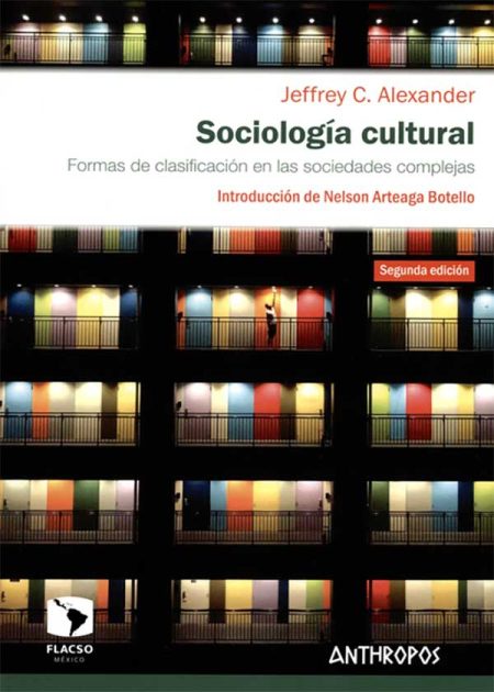 Sociología Cultural (2ª Ed) Formas De Clasificación En Las Sociedades Complejas