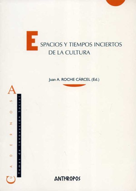 Espacios Y Tiempos Inciertos De La Cultura