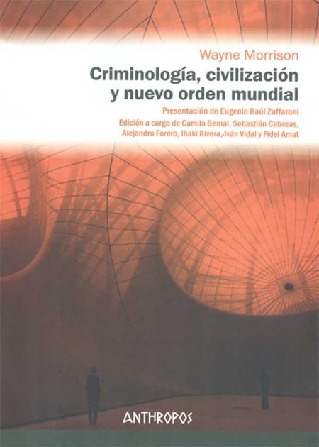 Criminología Civilización Y Nuevo Orden Mundial
