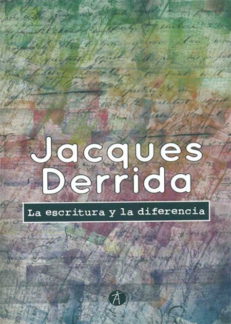 La Escritura Y La Diferencia