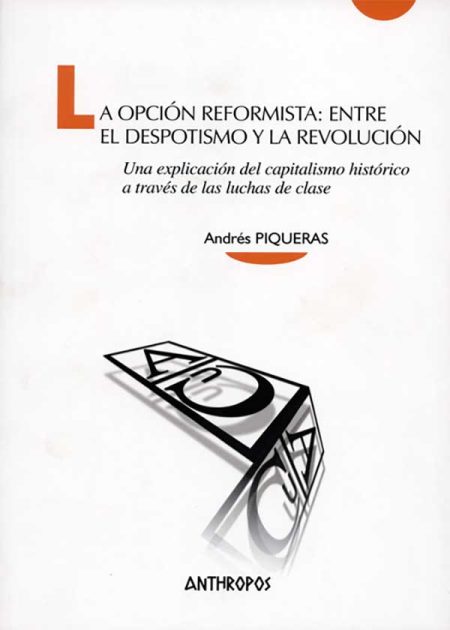 La Opción Reformista: Entre El Despotismo Y La Revolución