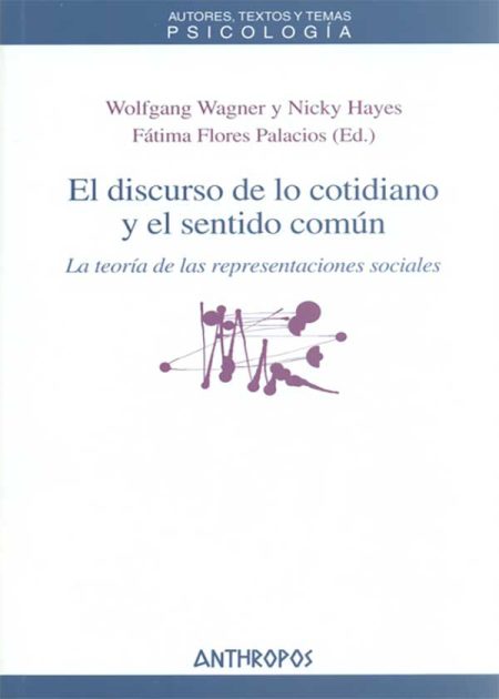 El Discurso De Lo Cotidiano Y El Sentido Común