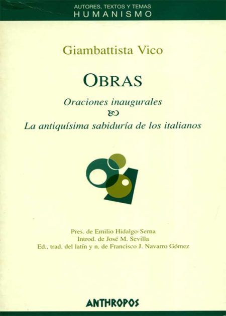 Obras G. Vico Oraciones Inaugurales. La Antiquísima Sabiduría De Los Italianos