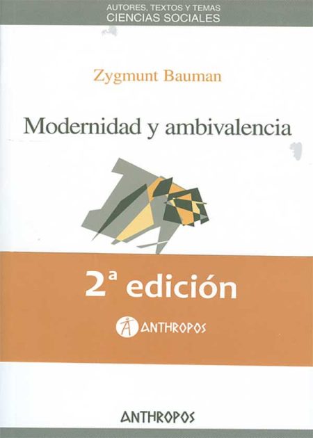 Modernidad Y Ambivalencia (2ª Ed)