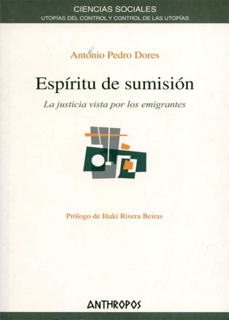 Espíritu De Sumisión. La Justicia Vista Por Los Emigrantes