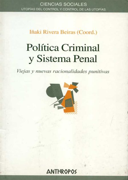 Política Criminal Y Sistema Penal