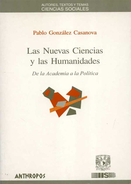 Las Nuevas Ciencias Y Las Humanidades (2ª Ed) De La Academia A La Política