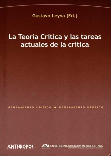 La Teoría Crítica Y Las Tareas Actuales De La Crítica