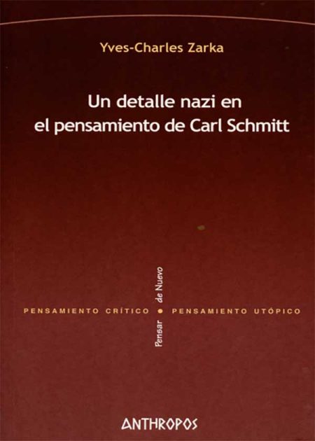 Un Detalle Nazi En El Pensamiento De Carl Schmitt