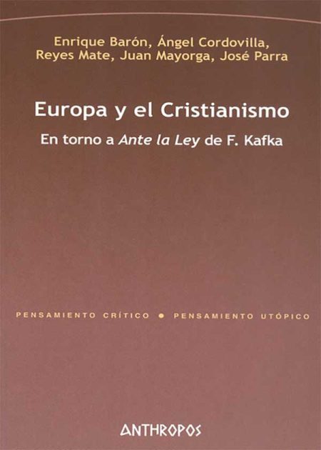Europa Y El Cristianismo. En Torno A Ante La Ley De F. Kafka