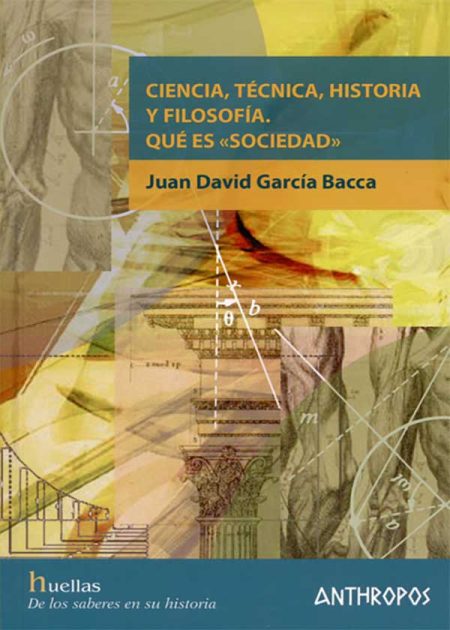 Ciencia Técnica Historia Y Filosofía Que Es Sociedad