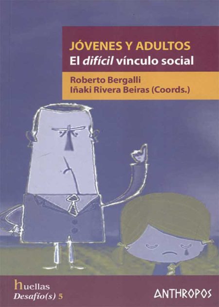 Jóvenes Y Adultos El Difícil Vinculo Social