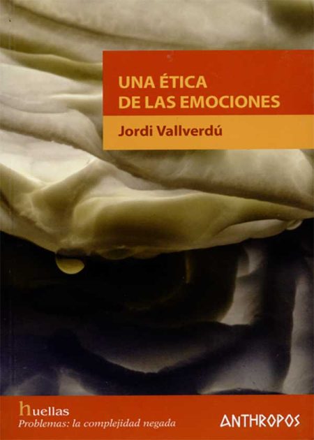 Una Ética De Las Emociones