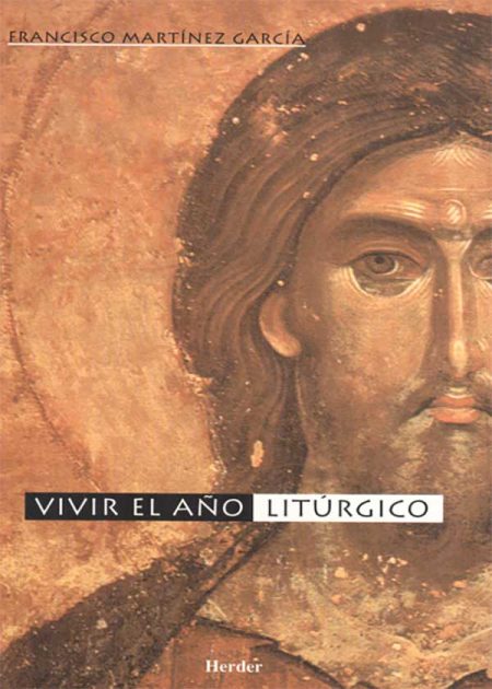 Vivir El Año Litúrgico