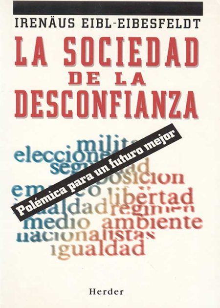 La Sociedad De La Desconfianza. Polémica Para Un Futuro Mejor