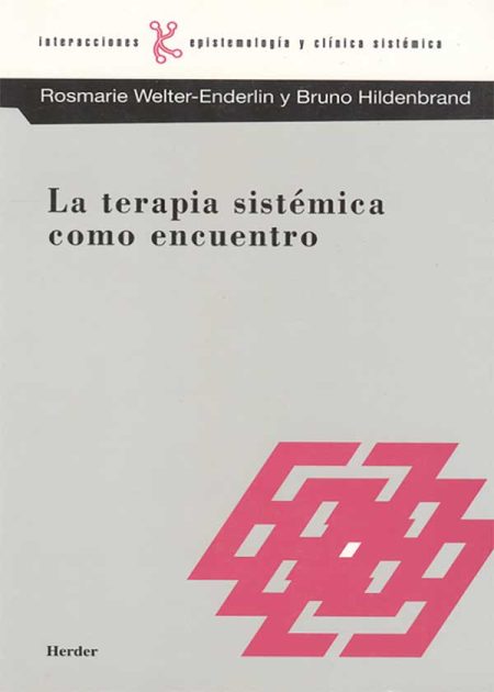 La Terapia Sistémica Como Encuentro