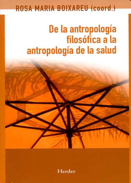 De La Antropología Filosófica A La Antropología De La Salud