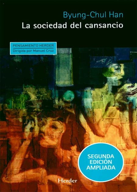La Sociedad Del Cansancio (Reimp.Col/2019)