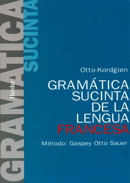 Gramática Sucinta De La Lengua Francesa